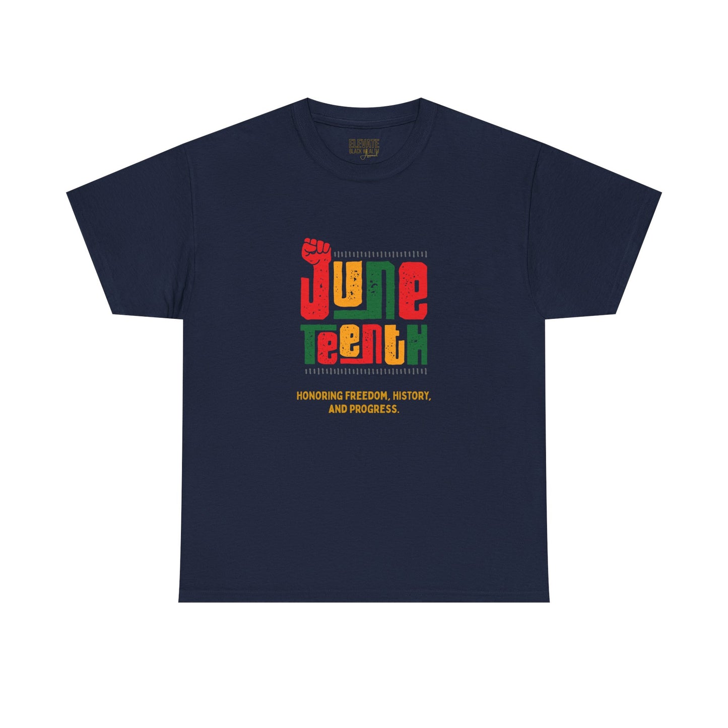 Juneteenth Celebration Tee — "Honoring Freedom, History, and Progress"