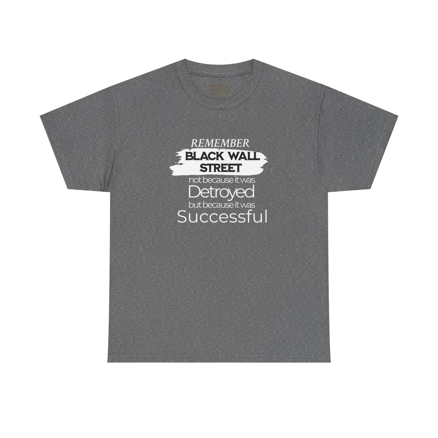Remember Black Wall Street Tee — Black History Inspirational T-Shirt