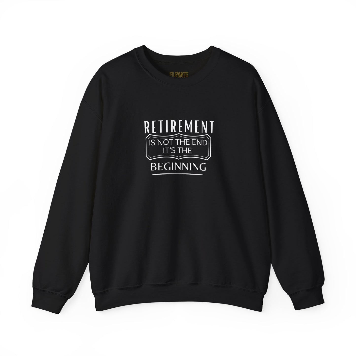 Retirement Is The Beginning Sweatshirt — Funny Retirement Gift Crewneck