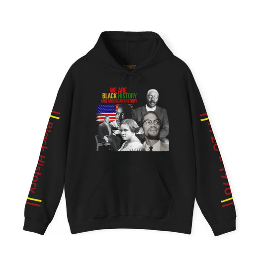Black History Month Hoodie — "We Are Black History"