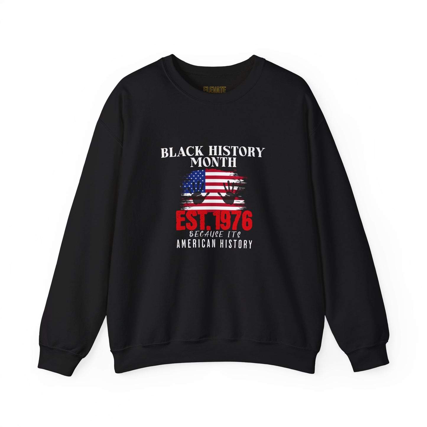 Black History Month Crewneck Sweatshirt — "Black History Month Est. 1976" Patriotic Pullover