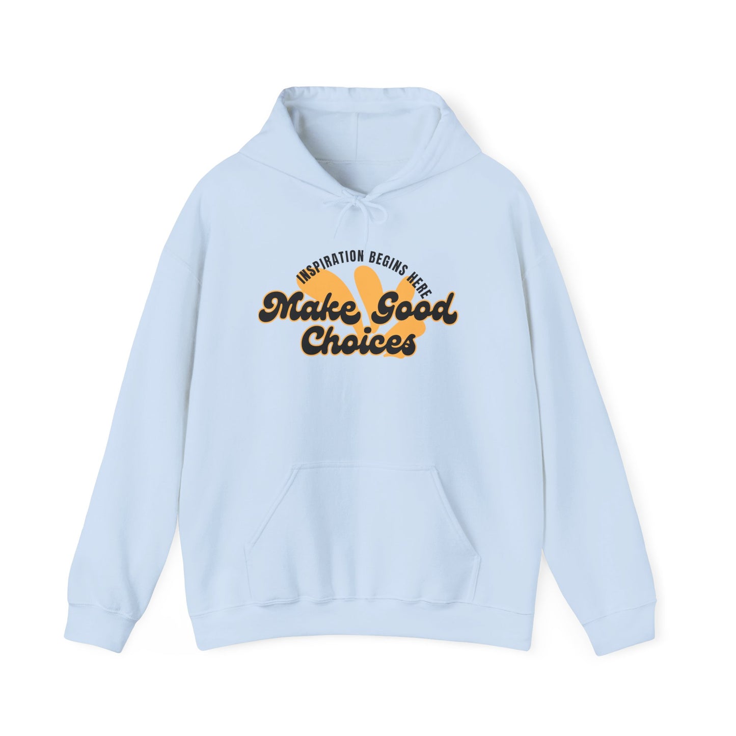 Make Good Choices Hoodie — Retro Sun Positive Message