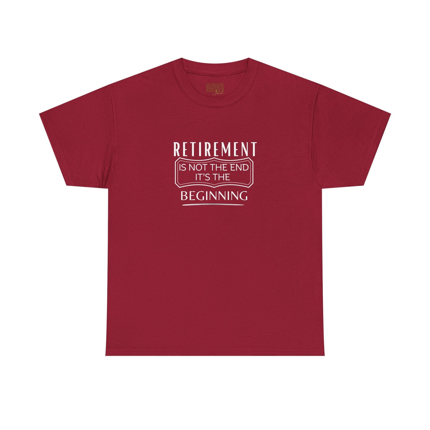 Retirement Is Not the End Tee — 'Retirement Is Not the End, It's the Beginning' Retirement Shirt