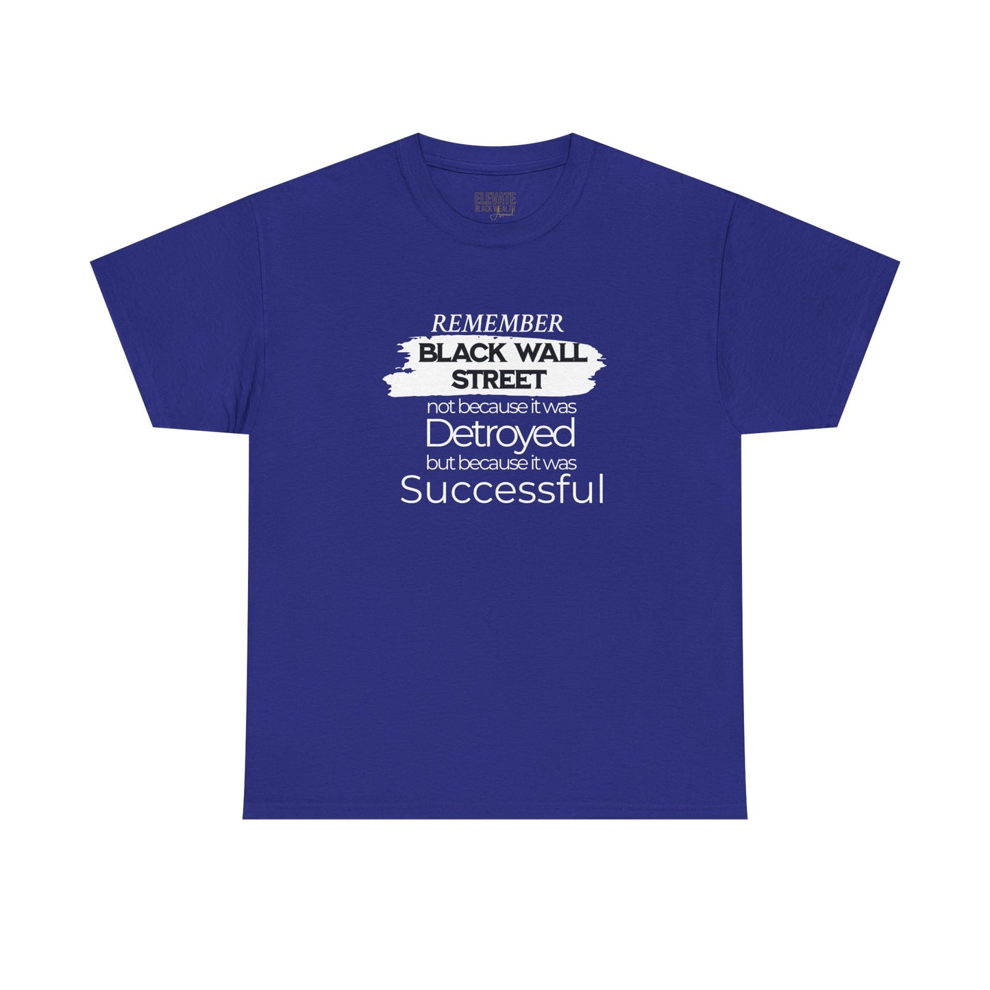 Remember Black Wall Street Tee — Black History Inspirational T-Shirt