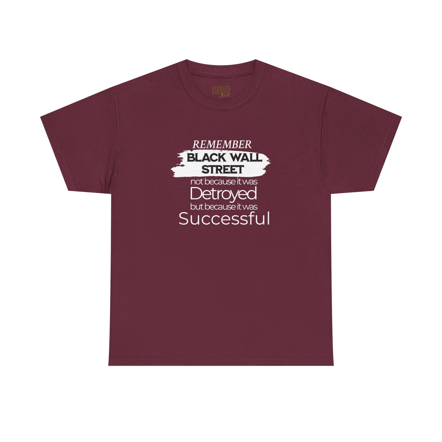 Remember Black Wall Street Tee — Black History Inspirational T-Shirt