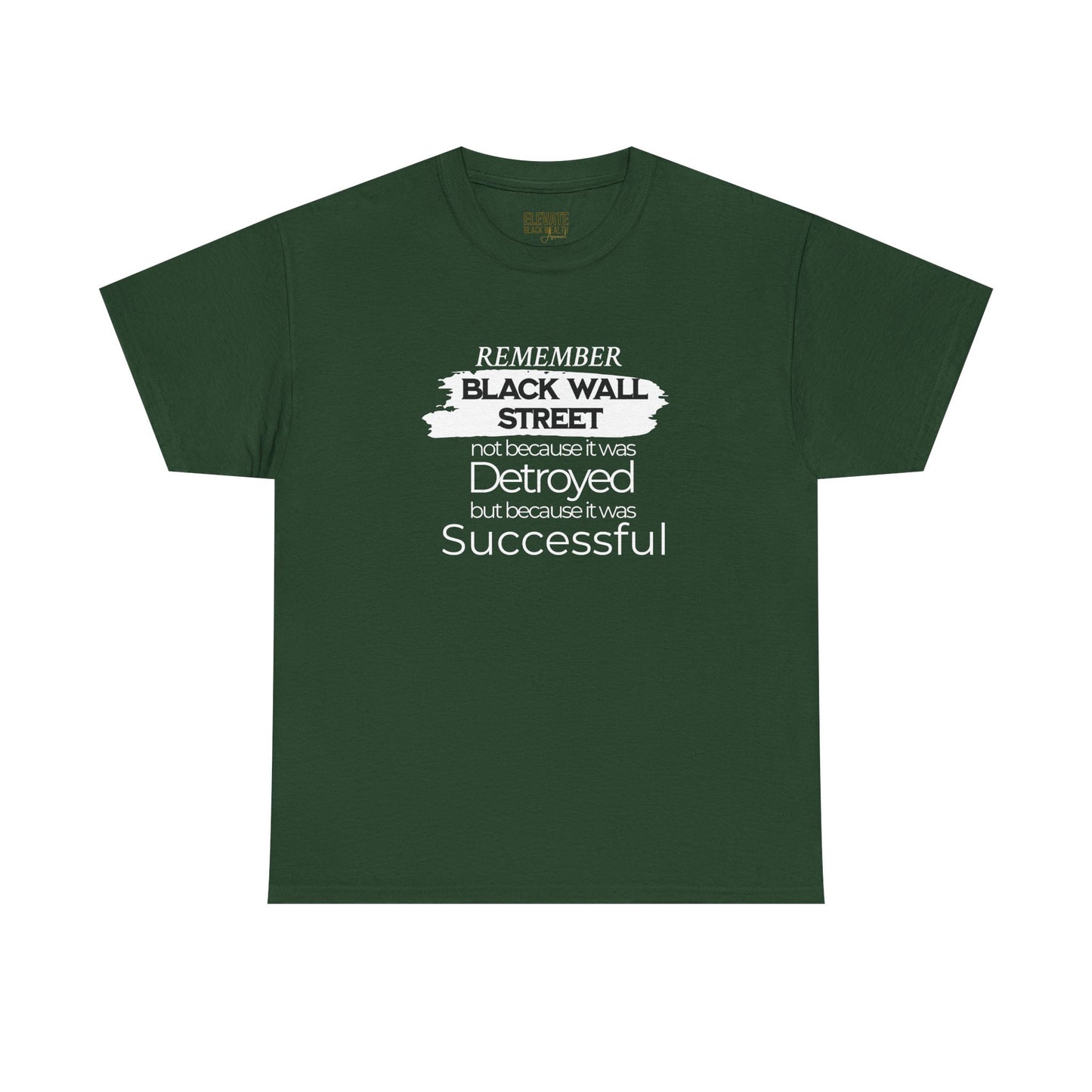 Remember Black Wall Street Tee — Black History Inspirational T-Shirt