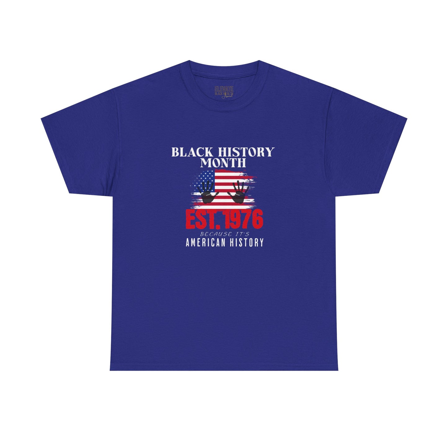 Black History Month Tee – "Est. 1976" American History Patriotic T-Shirt