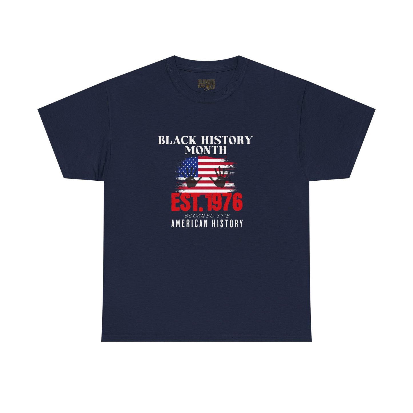 Black History Month Tee – "Est. 1976" American History Patriotic T-Shirt