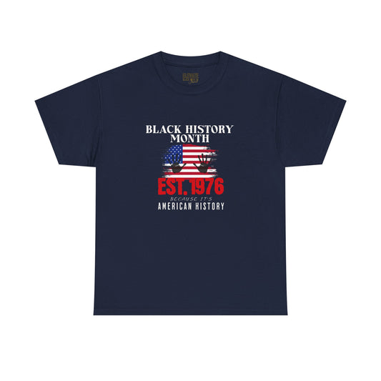 Black History Month Tee – "Est. 1976" American History Patriotic T-Shirt