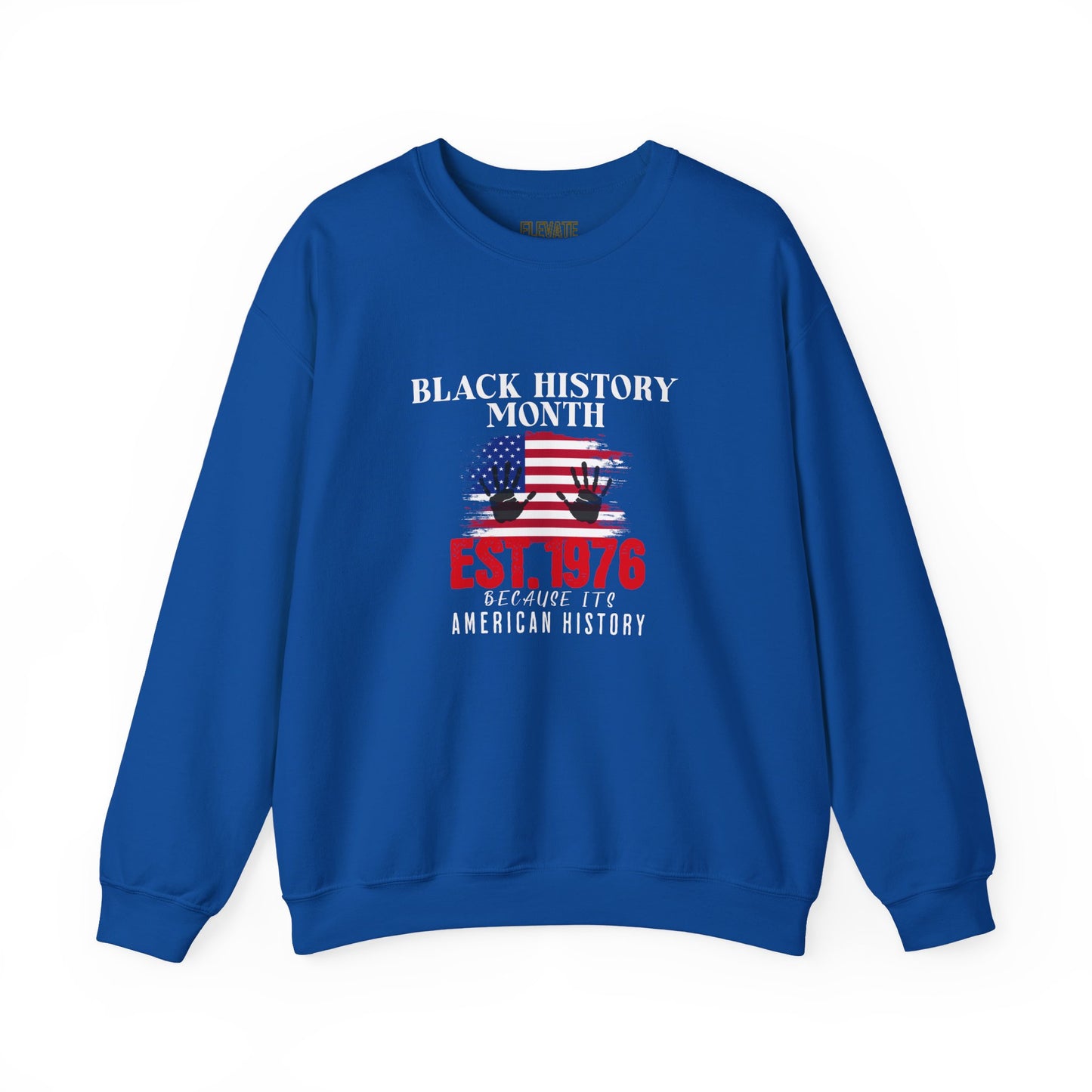 Black History Month Crewneck Sweatshirt — "Black History Month Est. 1976" Patriotic Pullover