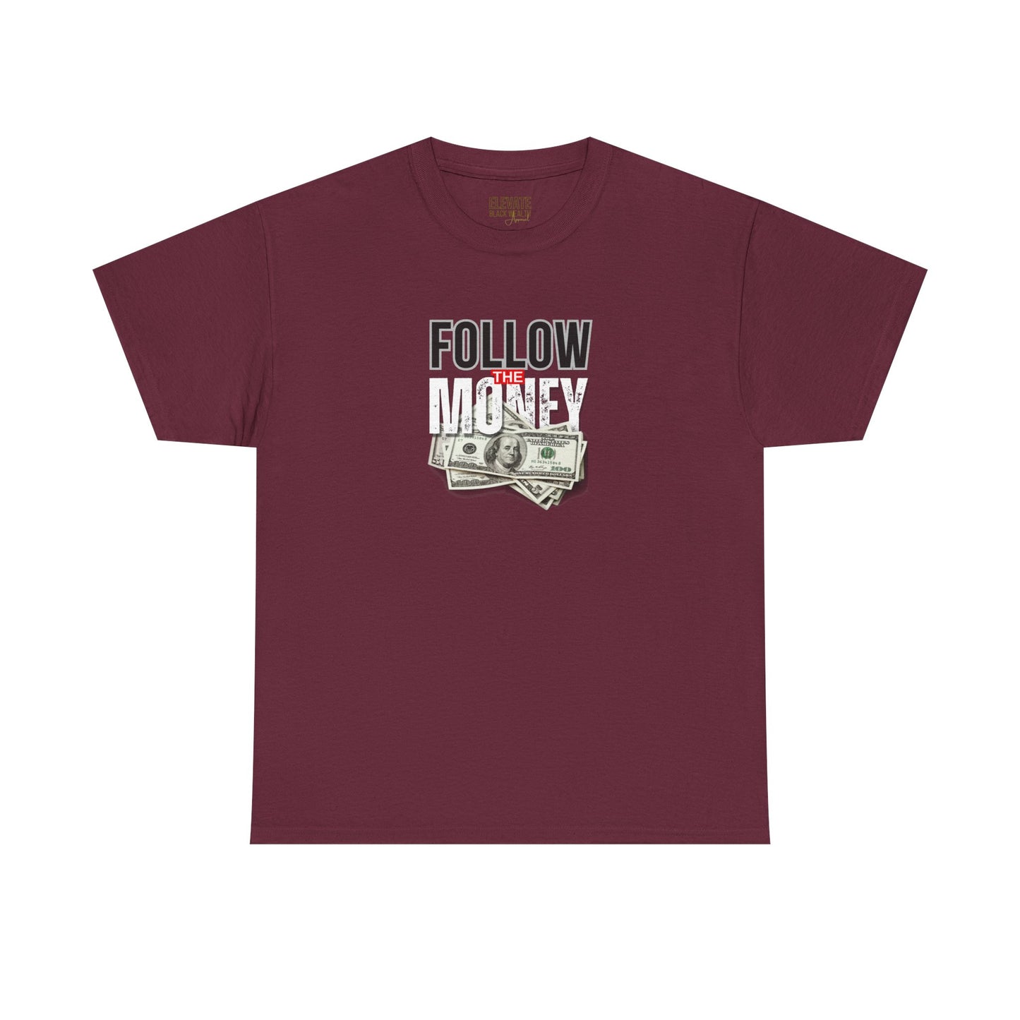 Follow The Money T-Shirt — Financial Legacy Tee