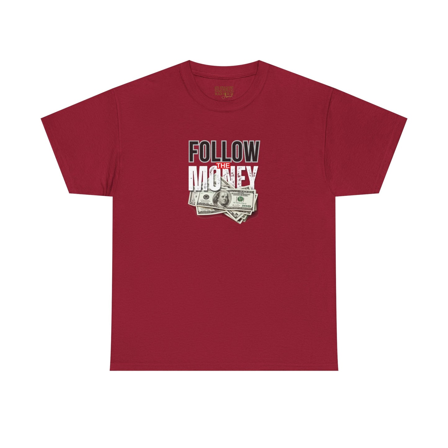 Follow The Money T-Shirt — Financial Legacy Tee