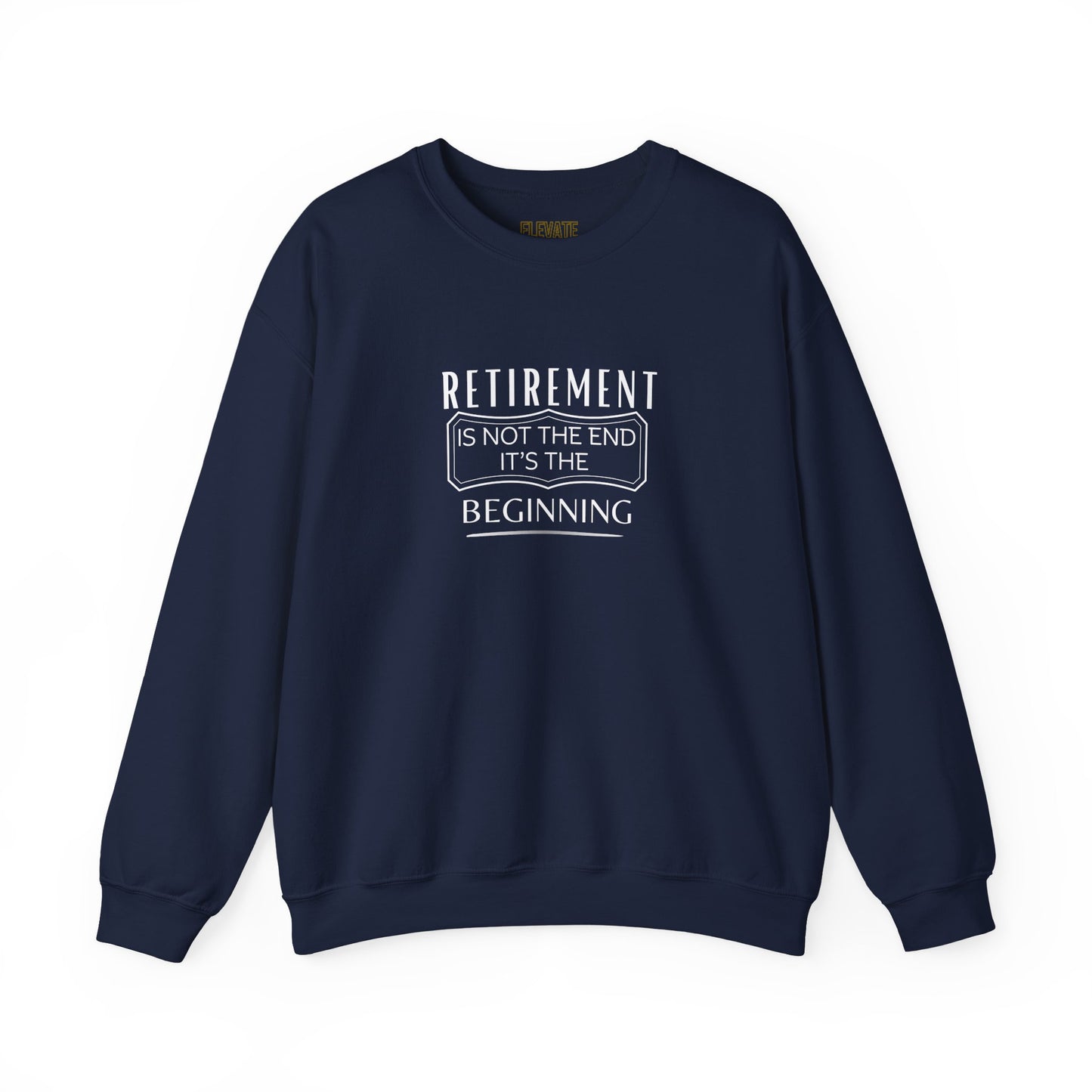 Retirement Is The Beginning Sweatshirt — Funny Retirement Gift Crewneck