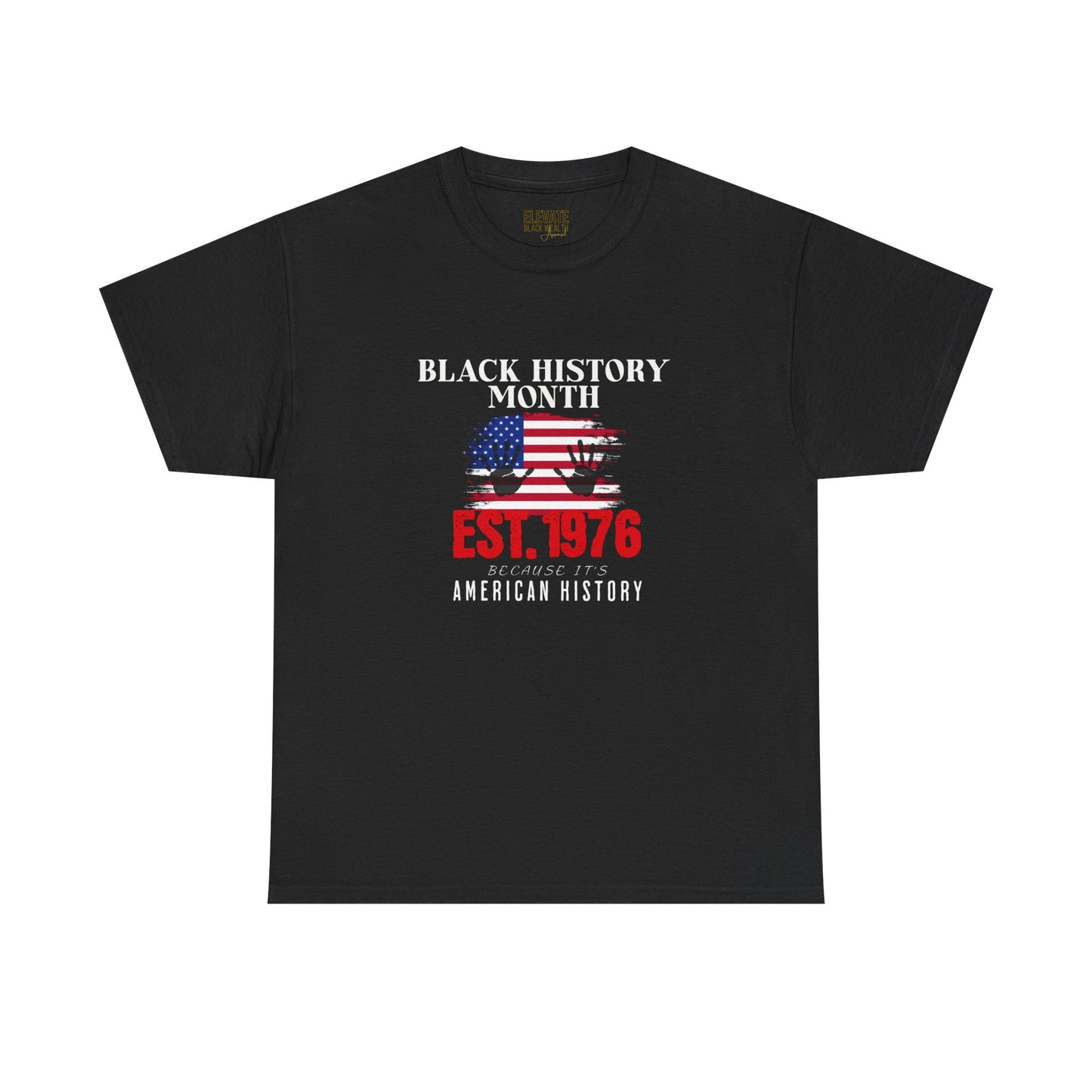 Black History Month Tee – "Est. 1976" American History Patriotic T-Shirt