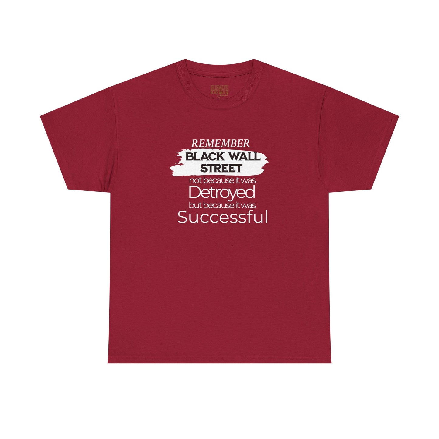 Remember Black Wall Street Tee — Black History Inspirational T-Shirt