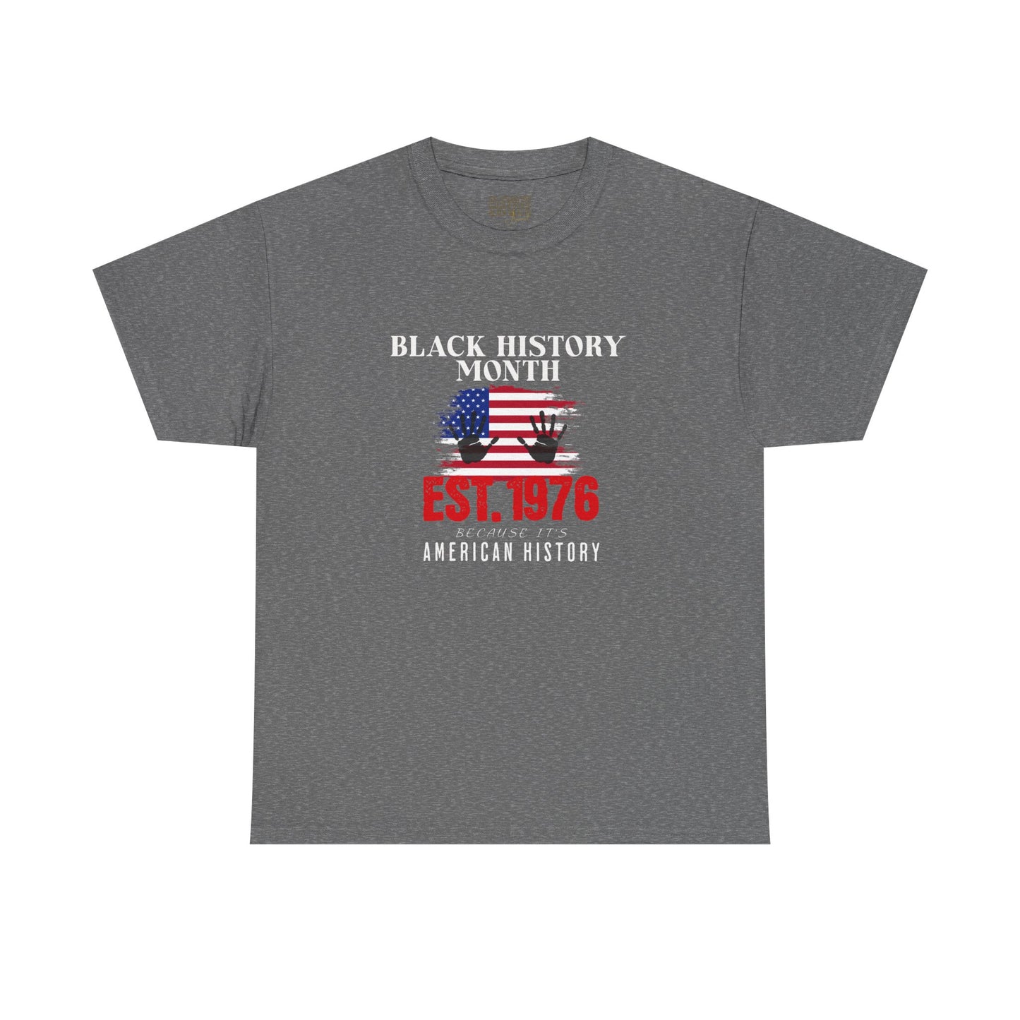 Black History Month Tee – "Est. 1976" American History Patriotic T-Shirt