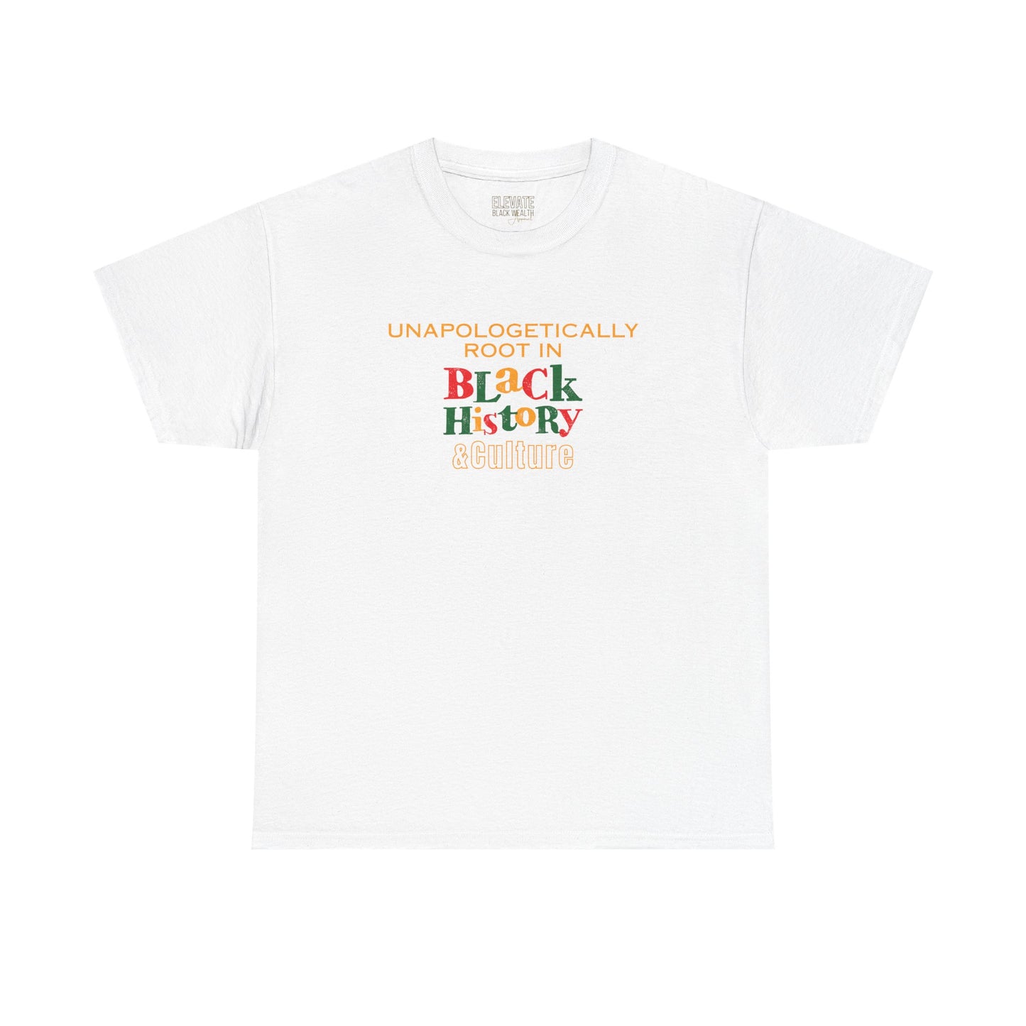 Black History & Culture Tee — "Unapologetically Rooted"