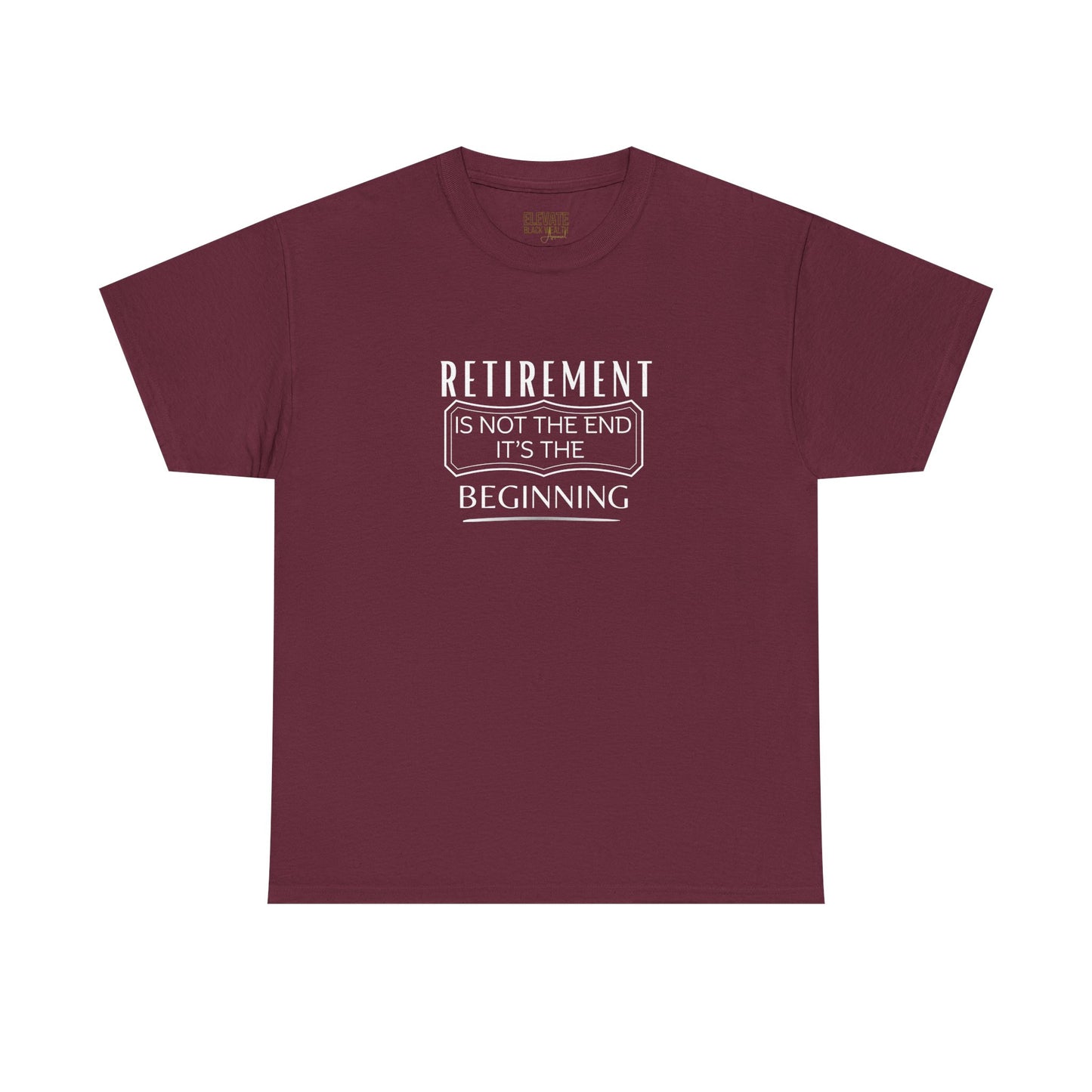 Retirement Is Not the End Tee — 'Retirement Is Not the End, It's the Beginning' Retirement Shirt