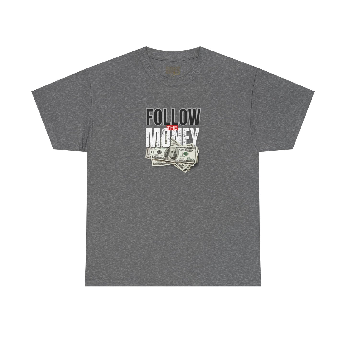 Follow The Money T-Shirt — Financial Legacy Tee
